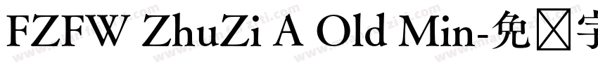 FZFW ZhuZi A Old Min字体转换